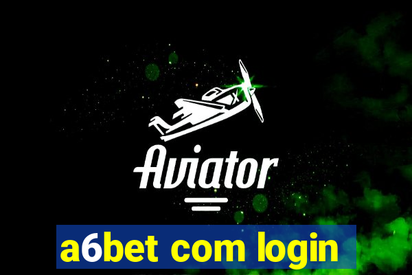 a6bet com login